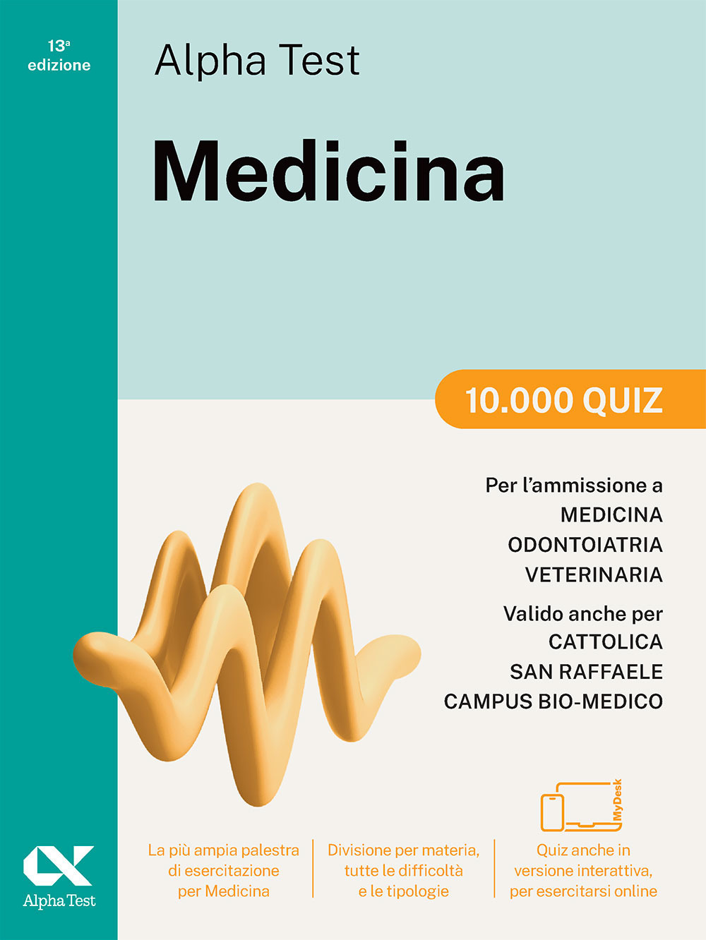 Alpha Test Medicina. 10.000 quiz. Per l'ammissione ai corsi di …