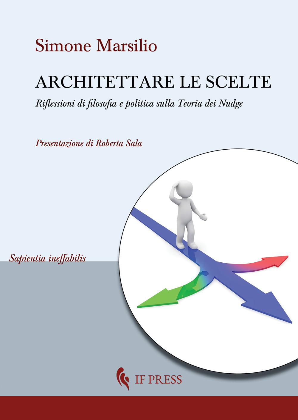 Architettare le scelte. Riflessioni di filosofia e politica sulla Teoria …