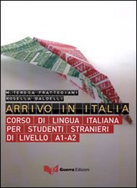 Arrivo in Italia. Corso di lingua italiana per studenti stranieri …