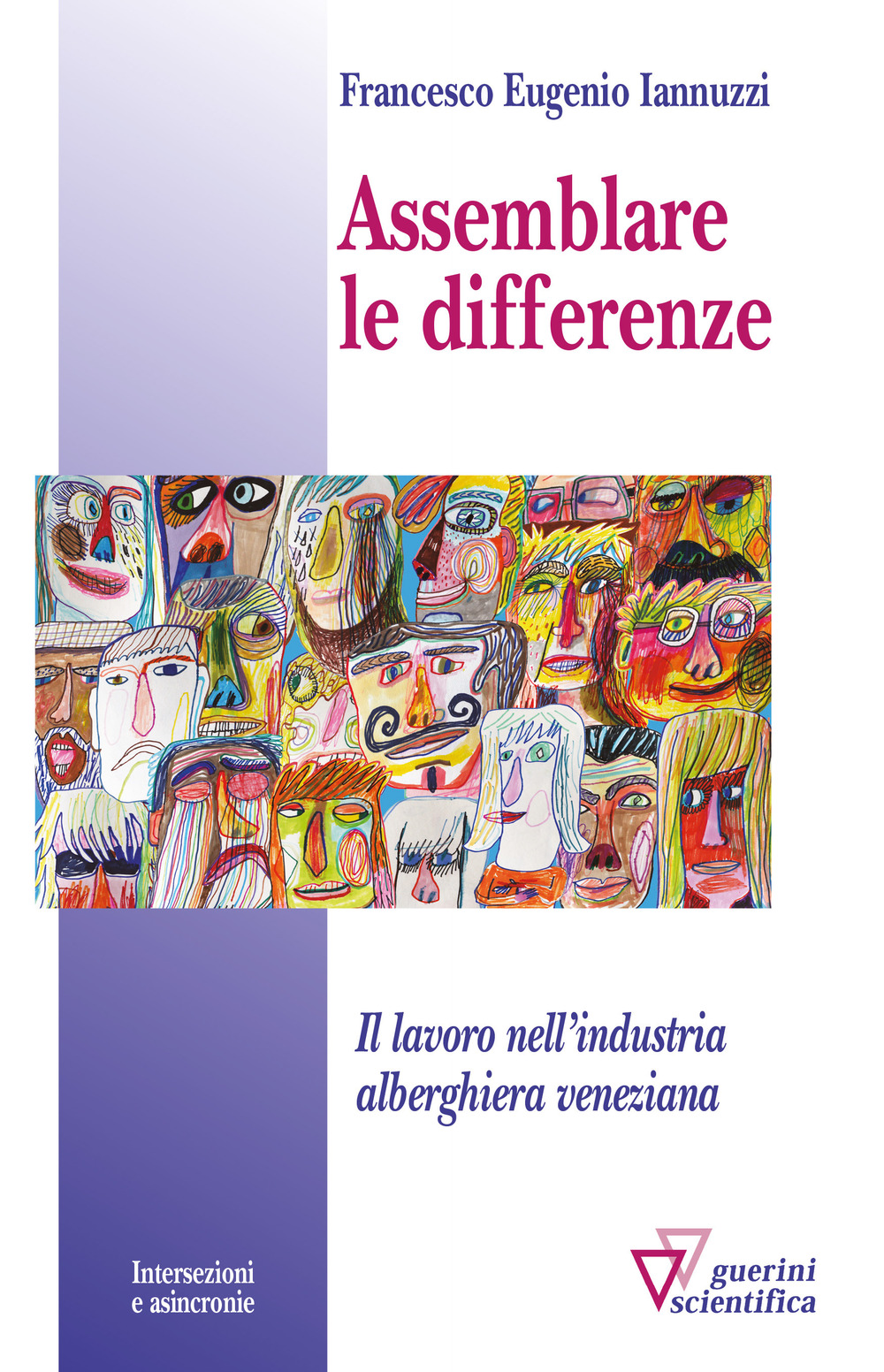 Assemblare le differenze. Il lavoro nell'industria alberghiera veneziana