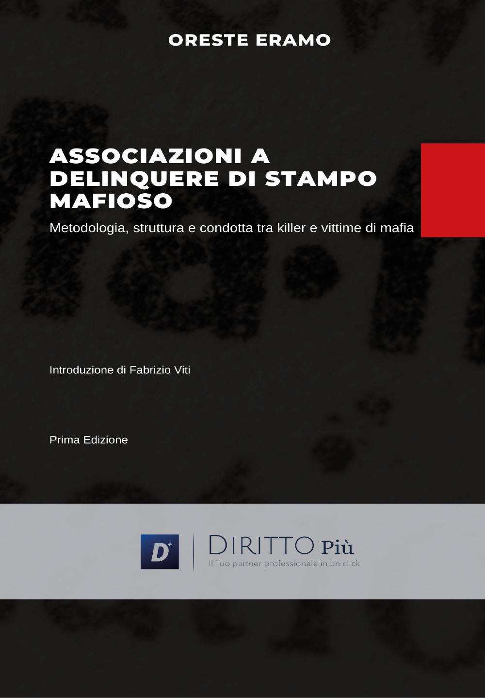Associazione a delinquere di stampo mafioso. Metodologia, struttura e condotta …