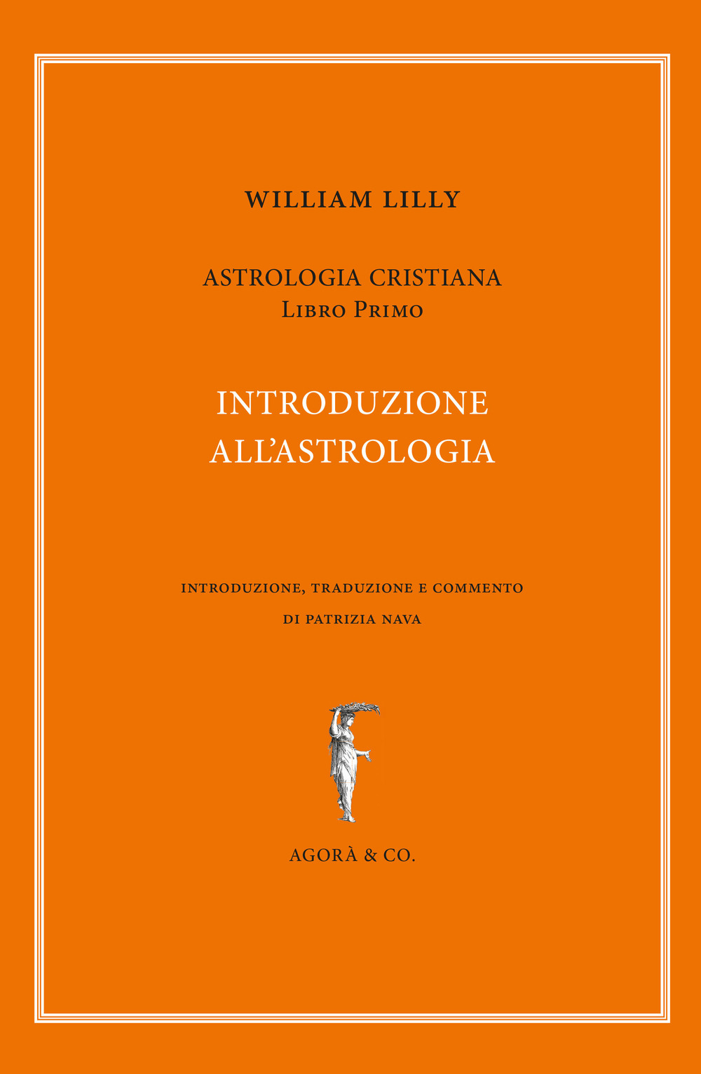 Astrologia cristiana. Vol. 1: Introduzione all'astrologia