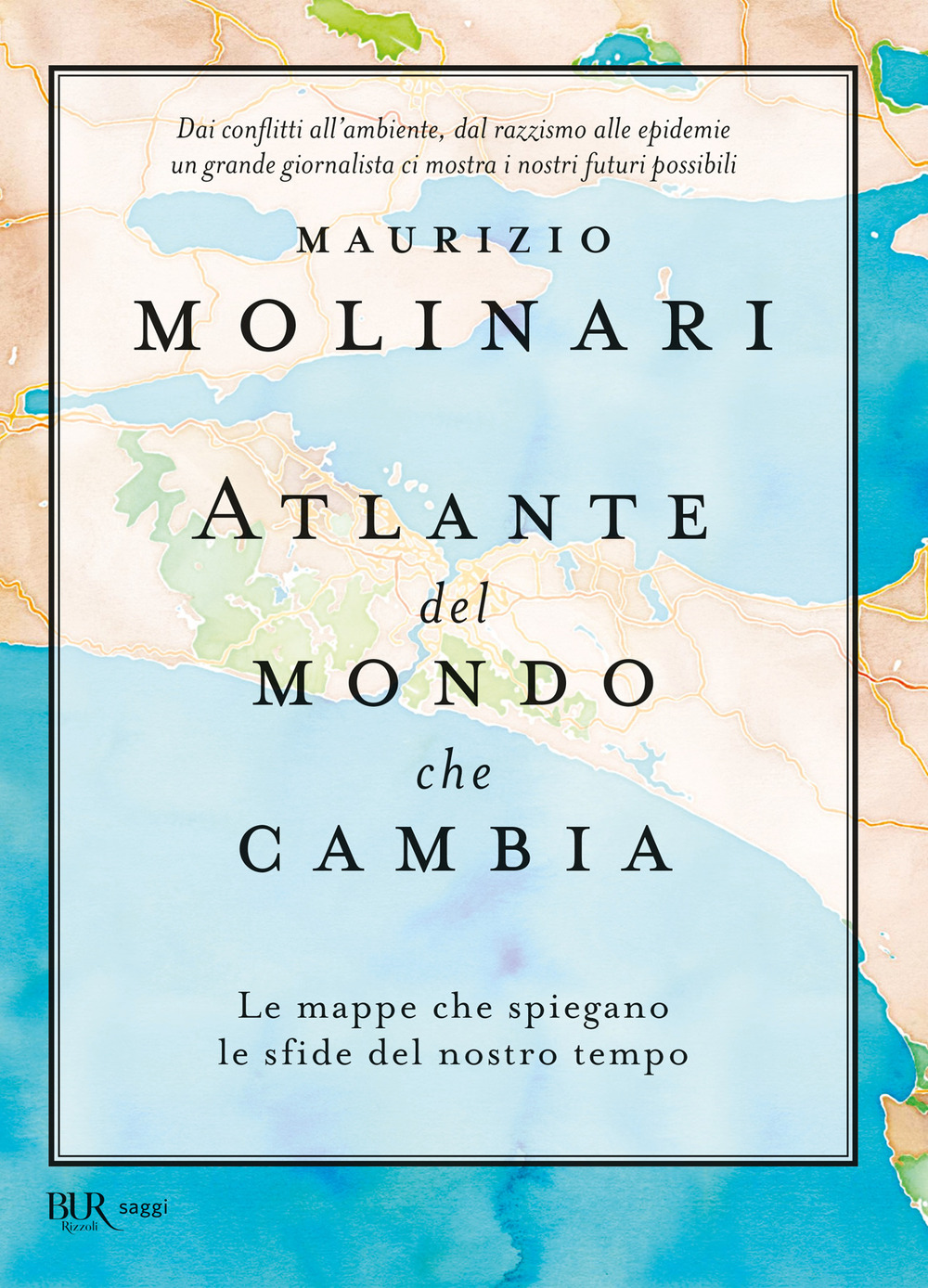 Atlante del mondo che cambia. Le mappe che spiegano le …
