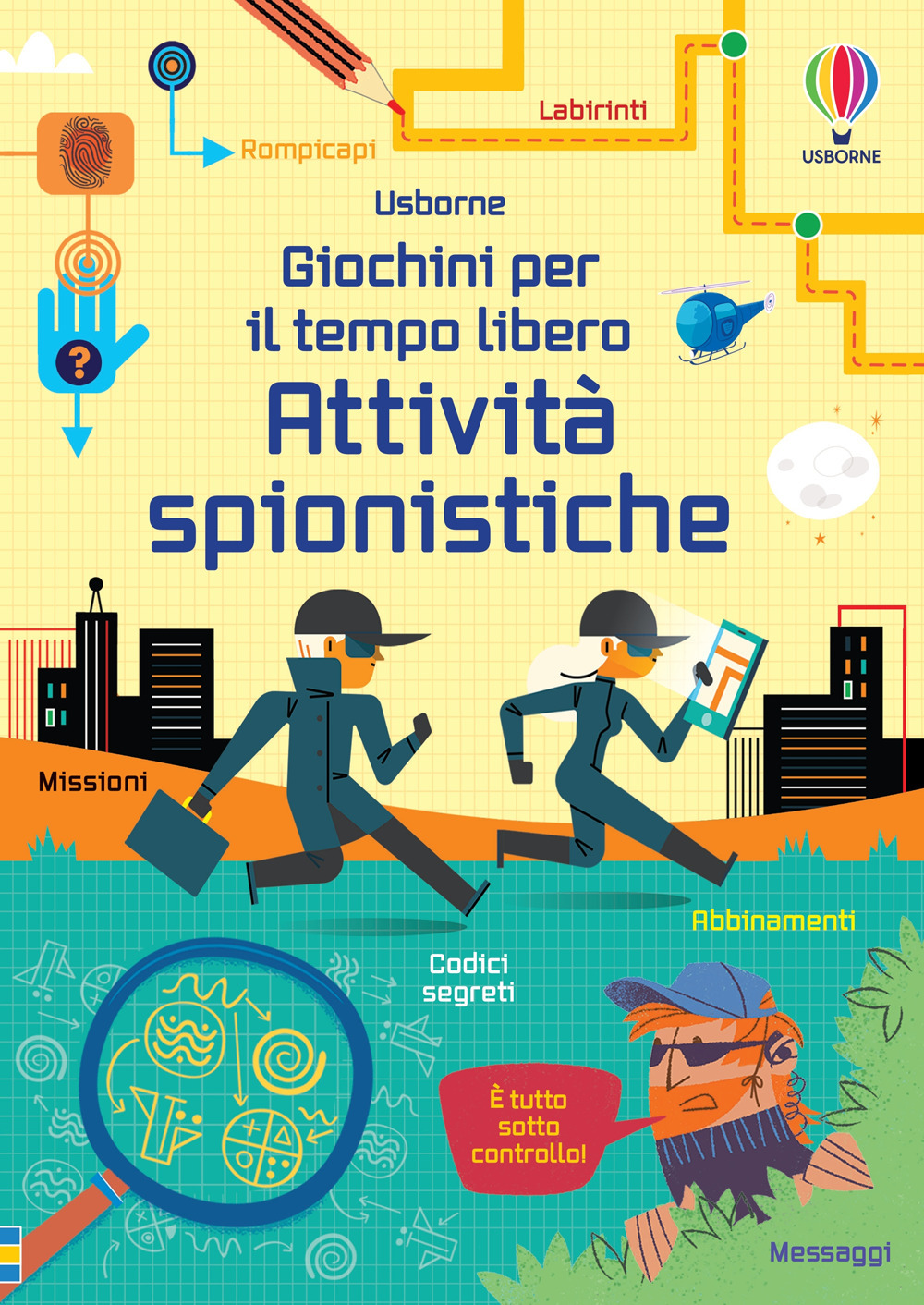 Attività spionistiche. Giochini per il tempo libero. Ediz. illustrata