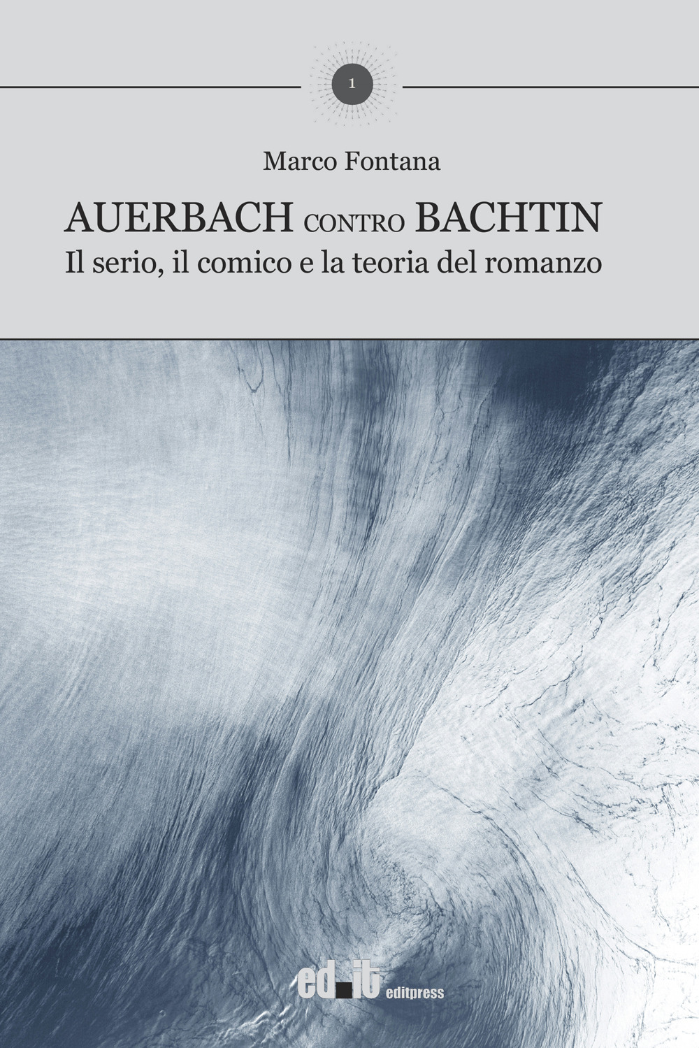 Auerbach contro Bachtin. Il serio, il comico e la teoria …