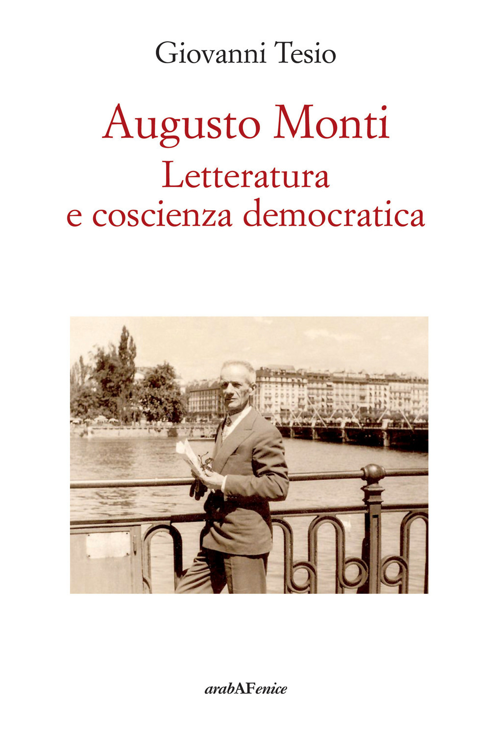 Augusto Monti. Letteratura e coscienza democratica