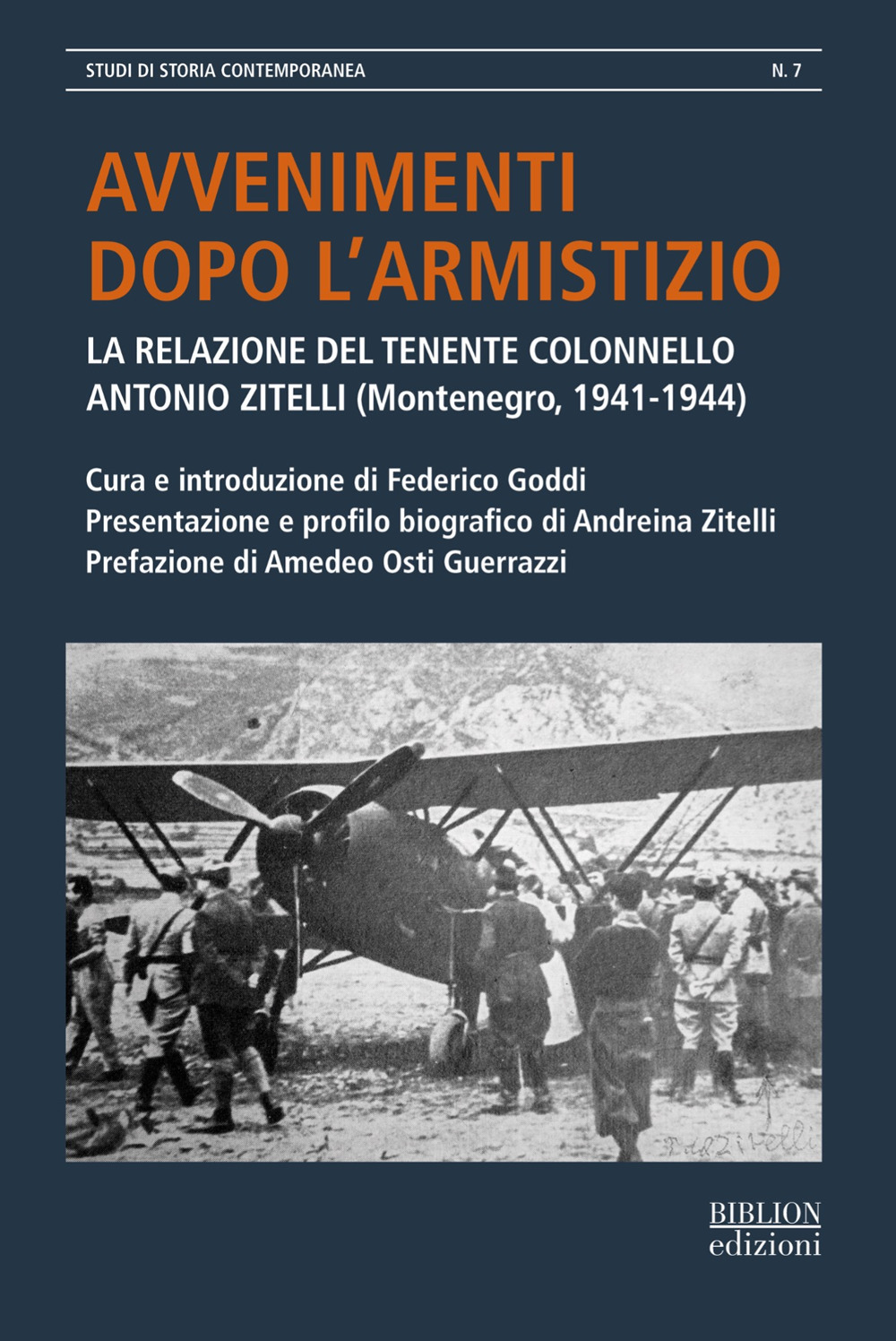 Avvenimenti dopo l'armistizio. La relazione del tenente colonnello Antonio Zitelli …