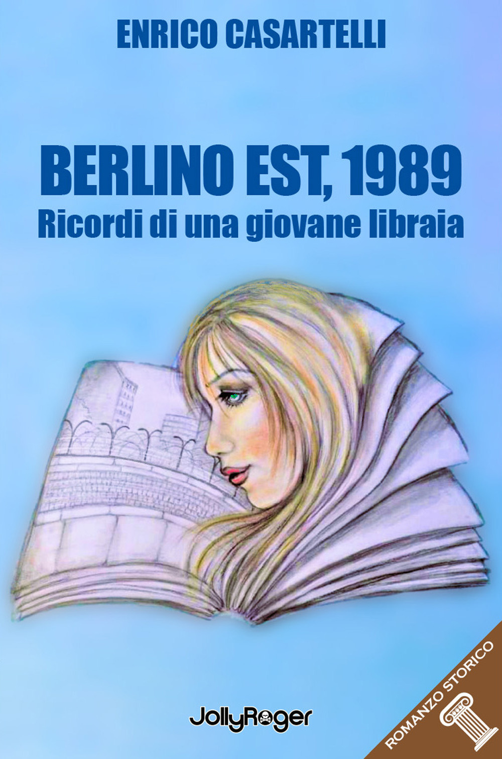 Berlino Est, 1989. I ricordi di una giovane libraia. Con …