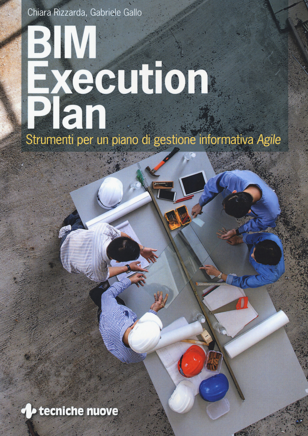 BIM execution plan. Strumenti per un piano di gestione informativa …