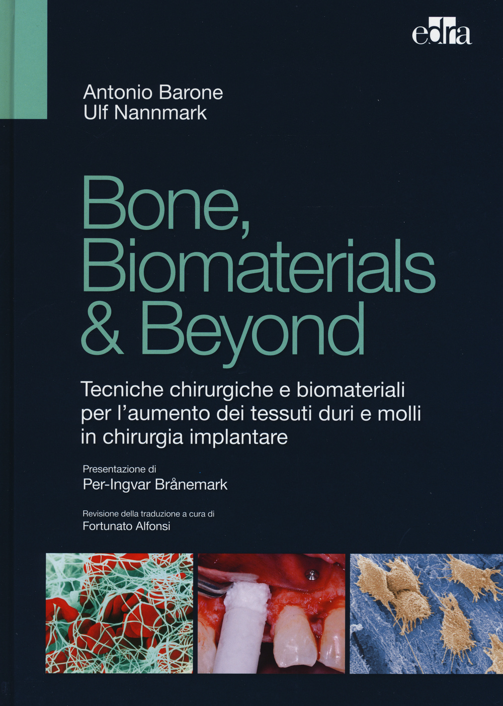 Bone, biomaterials & beyond. Tecniche chirurgiche e biomateriali per l'aumento …