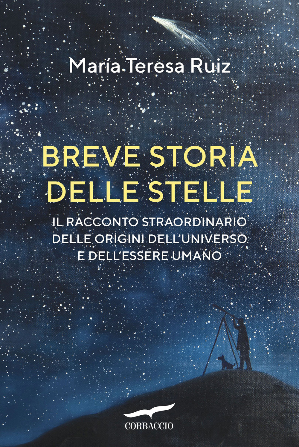 Breve storia delle stelle. Il racconto straordinario delle origini dell'universo …