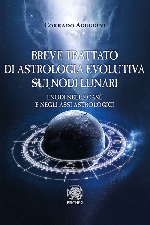 Breve trattato di astrologia evolutiva sui nodi lunari. I nodi …