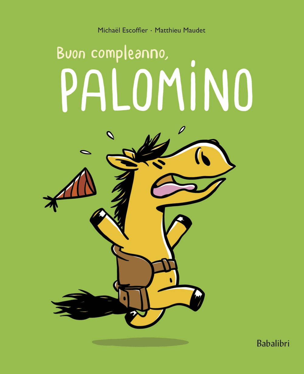 Buon compleanno palomino. Ediz. a colori