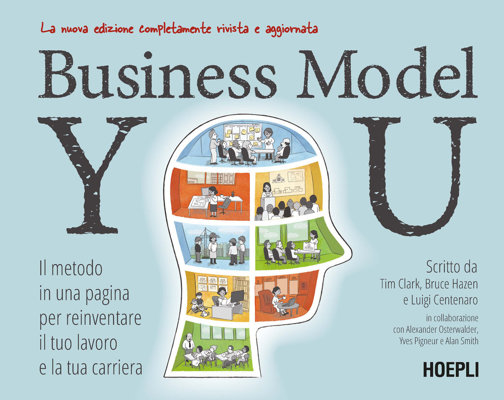 Business Model You. Il metodo in una pagina per reinventare …