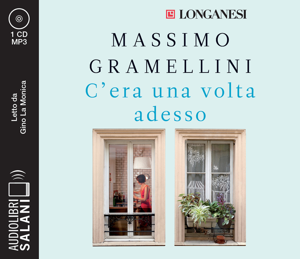 C'era una volta adesso letto da Gino La Monica. Audiolibro. …