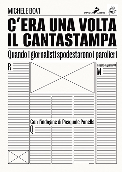 C'era una volta il Cantastampa. Quando i giornalisti spodestarono i …