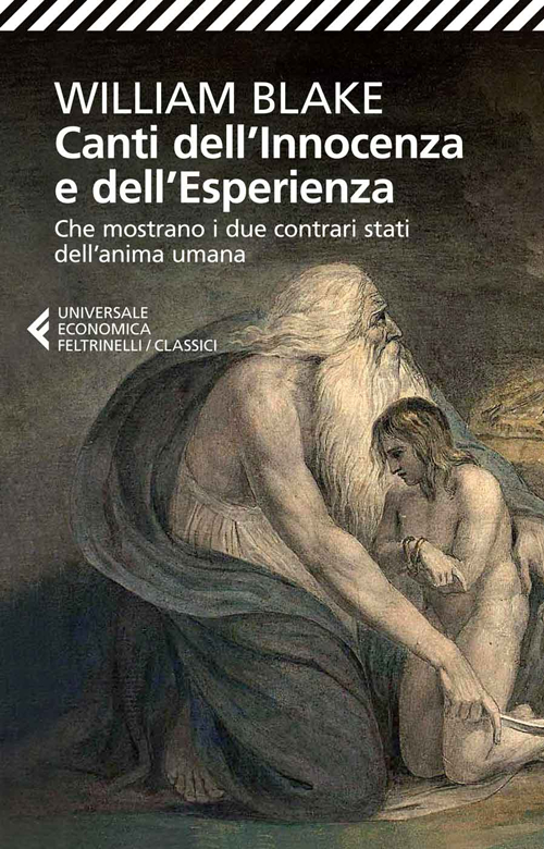 Canti dell'innocenza e dell'esperienza. Che mostrano i due contrari stati …
