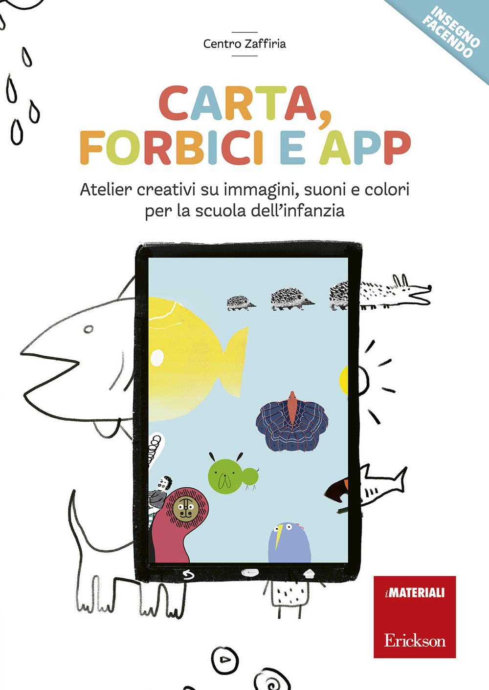 Carta, forbici e app. Atelier creativi su immagini, suoni e …