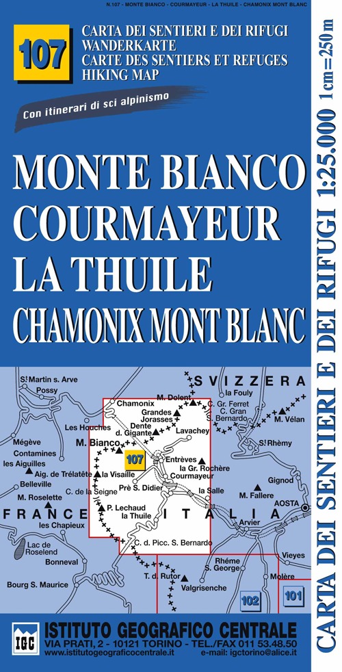 Carta n. 107 Monte Bianco, Courmayeur, Chamonix, la Thuile 1:25.000. …