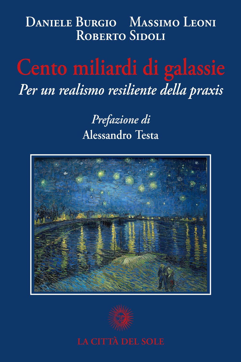 Cento miliardi di galassie. Per un realismo resiliente della praxis