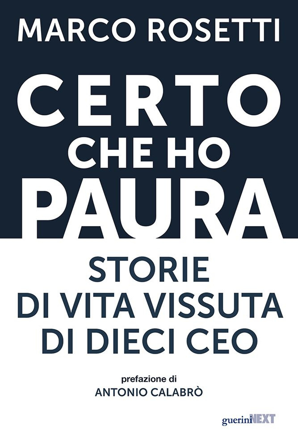 Certo che ho paura. Storie di vita vissuta di dieci …
