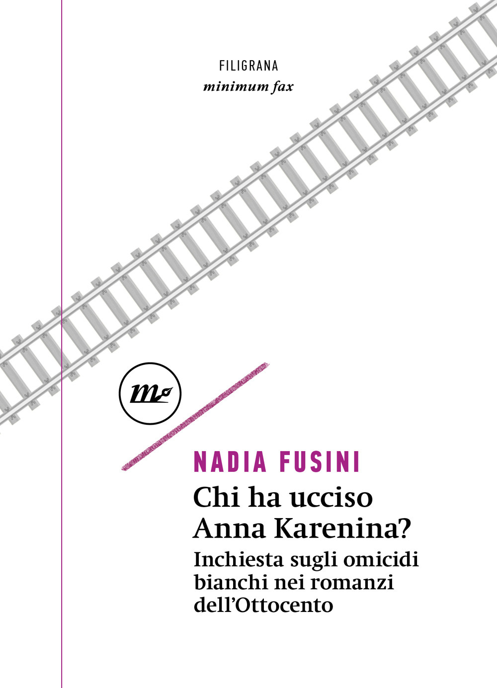 Chi ha ucciso Anna Karenina? Inchiesta sugli omicidi bianchi nei …