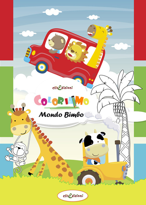 Coloriamo. Mondo bimbo