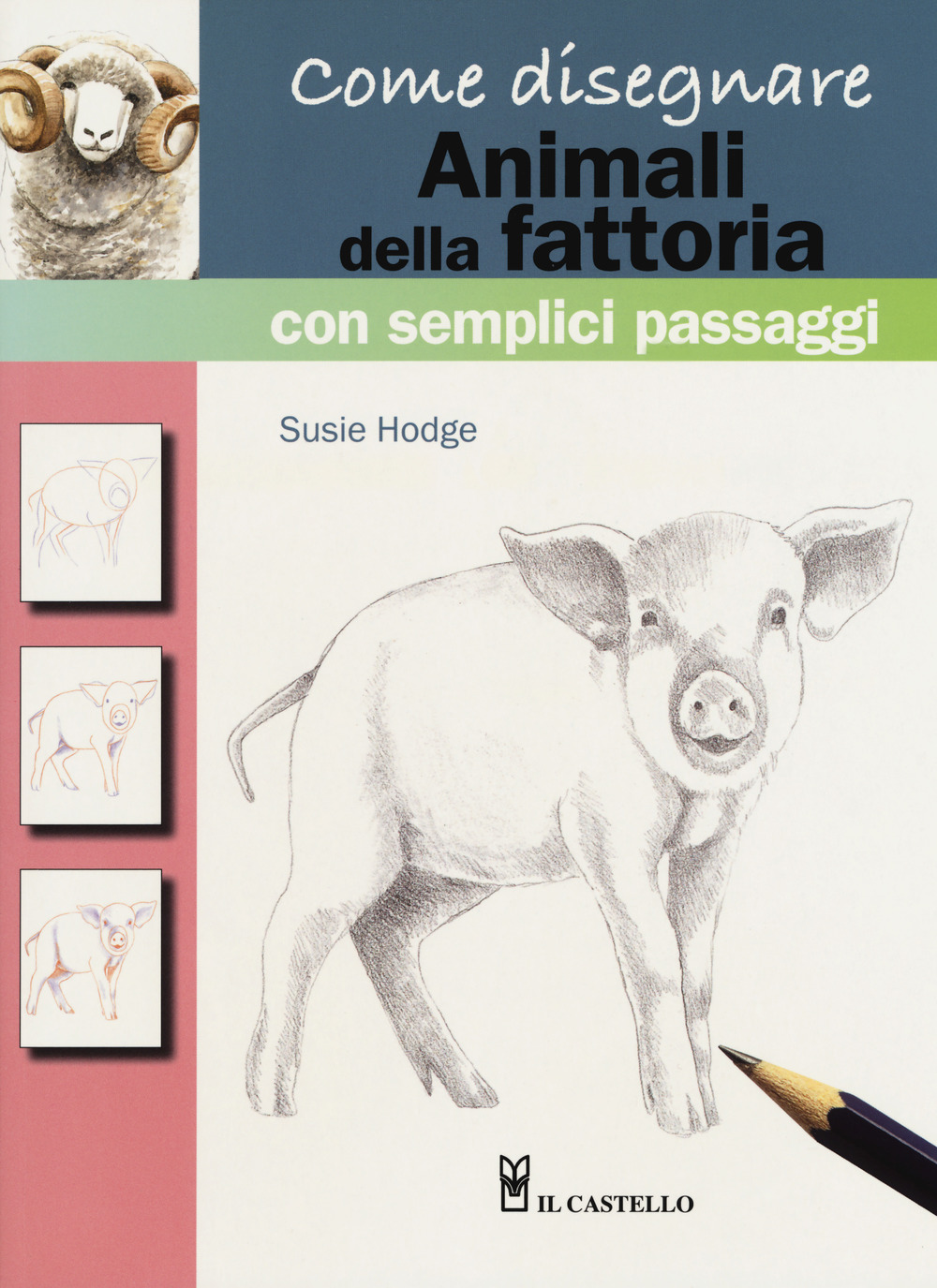 Come disegnare animali della fattoria con semplici passaggi. Ediz. a …