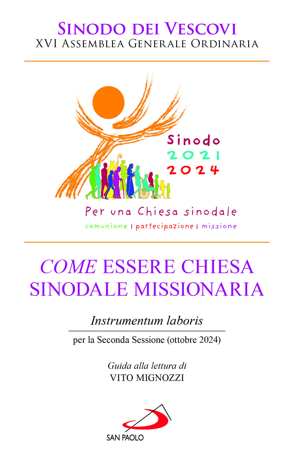 Come essere chiesa sinodale missionaria. Instrumentum laboris per la seconda …