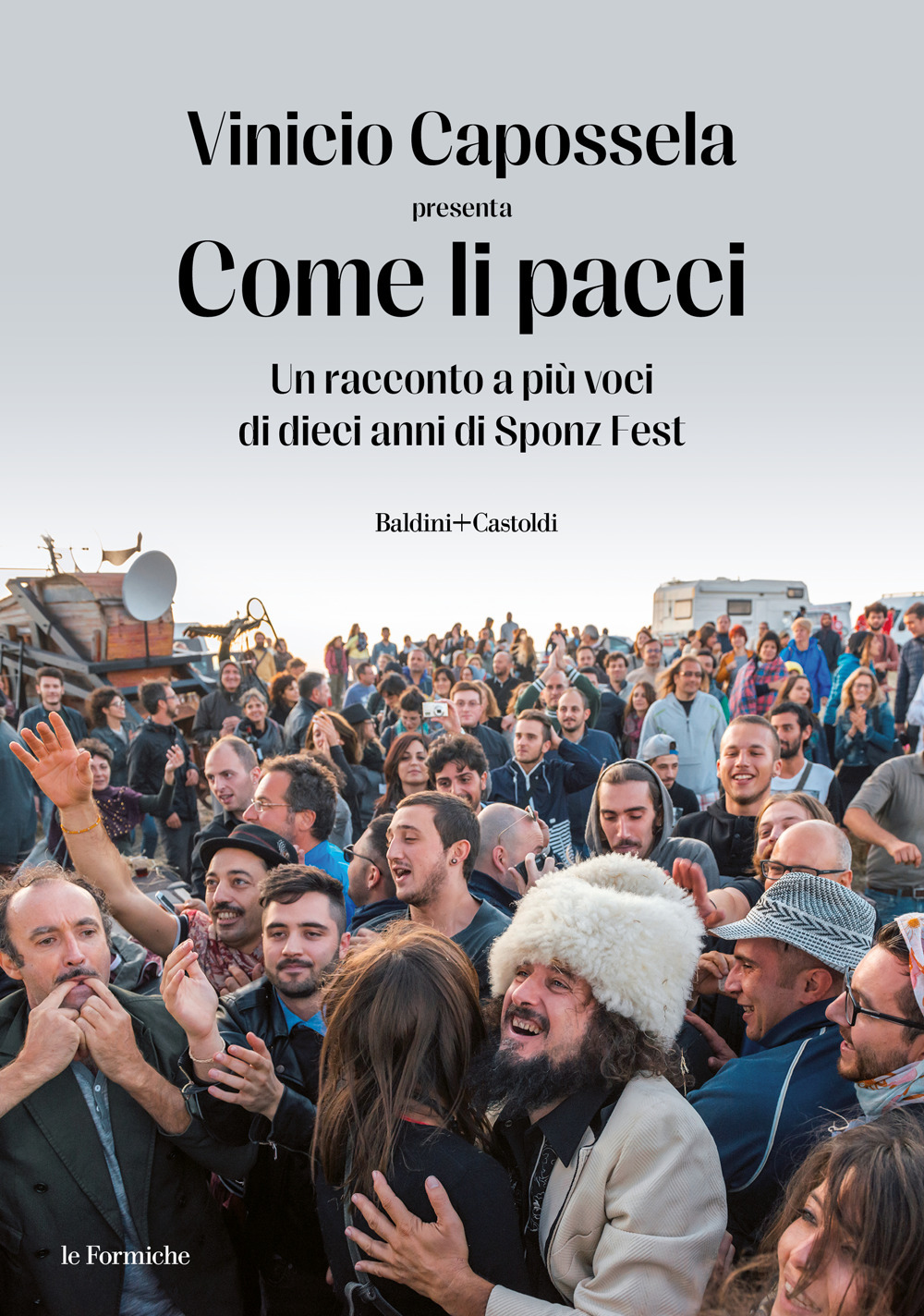 Come li pacci. Un racconto a più voci di dieci …