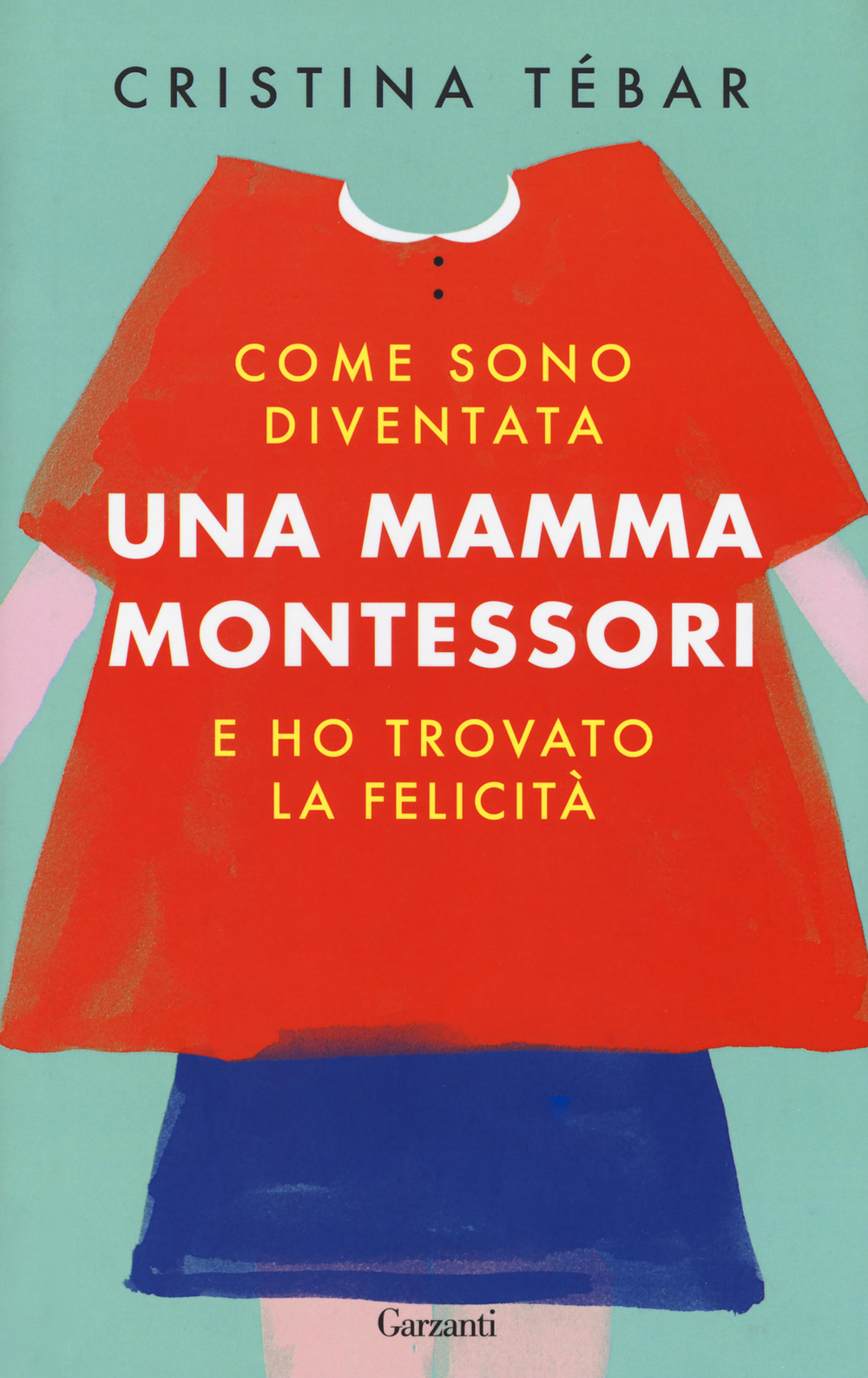 Come sono diventata una mamma Montessori e ho trovato la …
