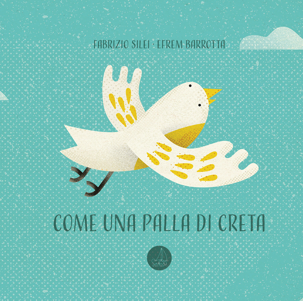 Come una palla di creta. Ediz. illustrata