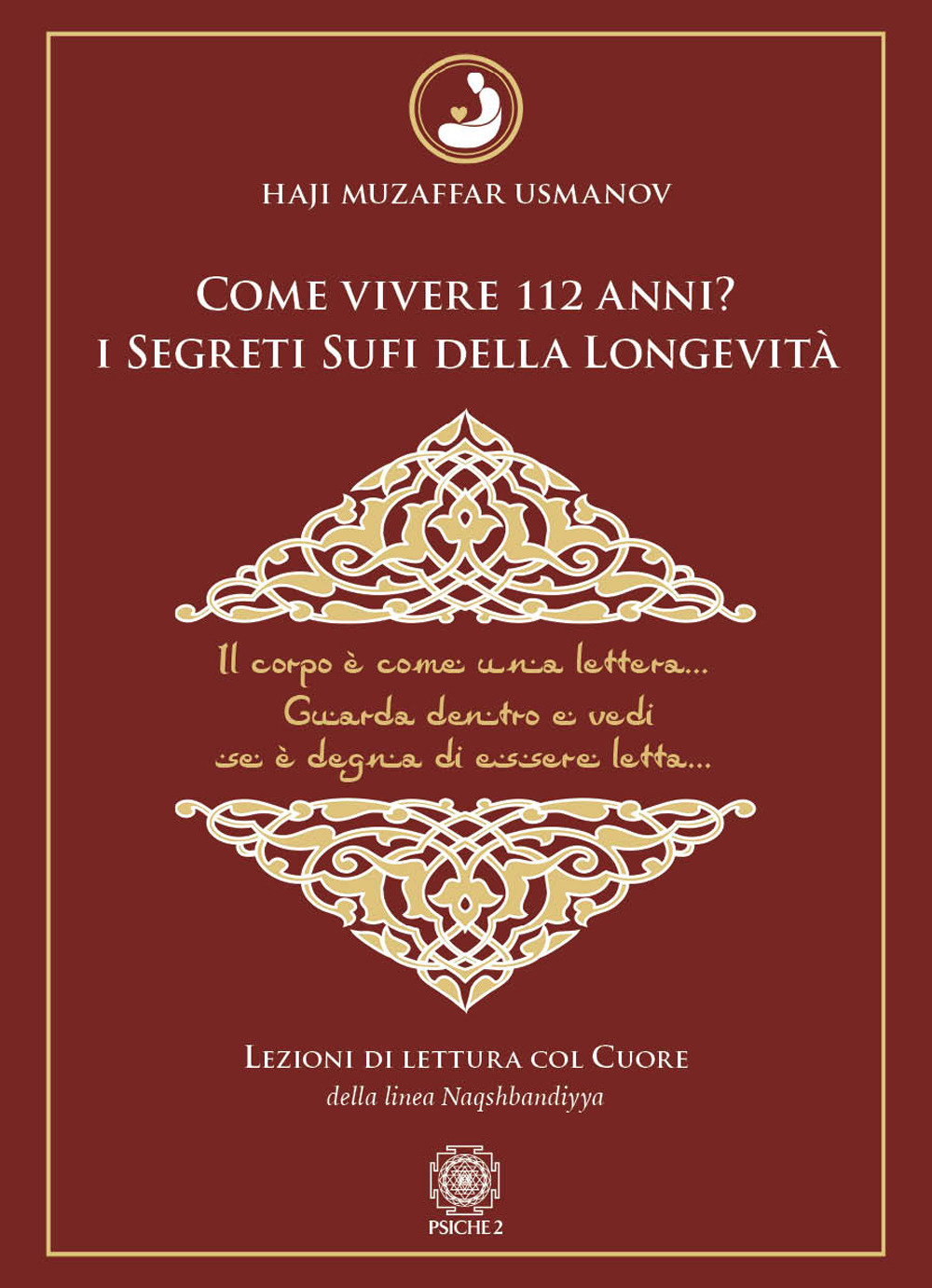 Come vivere 112 anni? I segreti sufi della longevità. Lezioni …