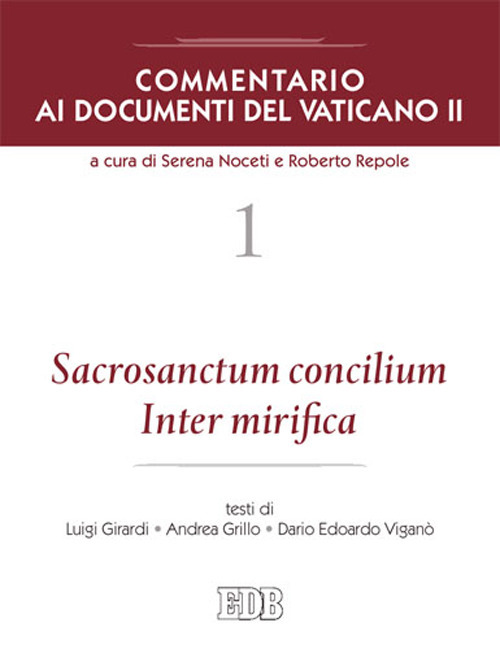 Commentario ai documenti del Vaticano II. Vol. 1: Sacrosanctum Concilium …