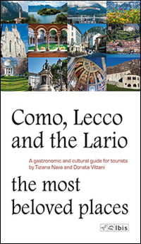 Como, Lecco and the Lario. Most beloved places. A gastronomic …
