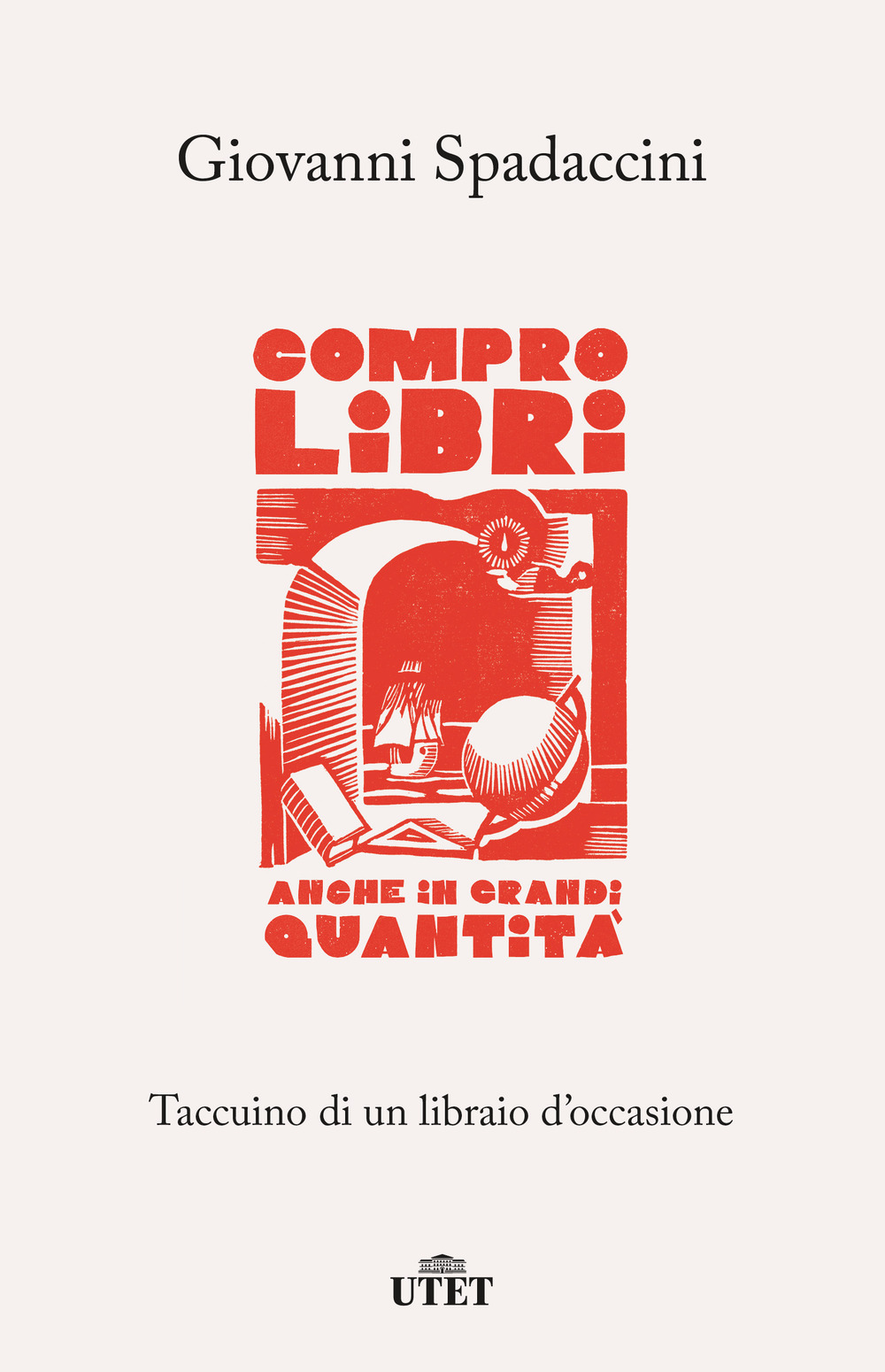 Compro libri, anche in grandi quantità. Taccuino di un libraio …