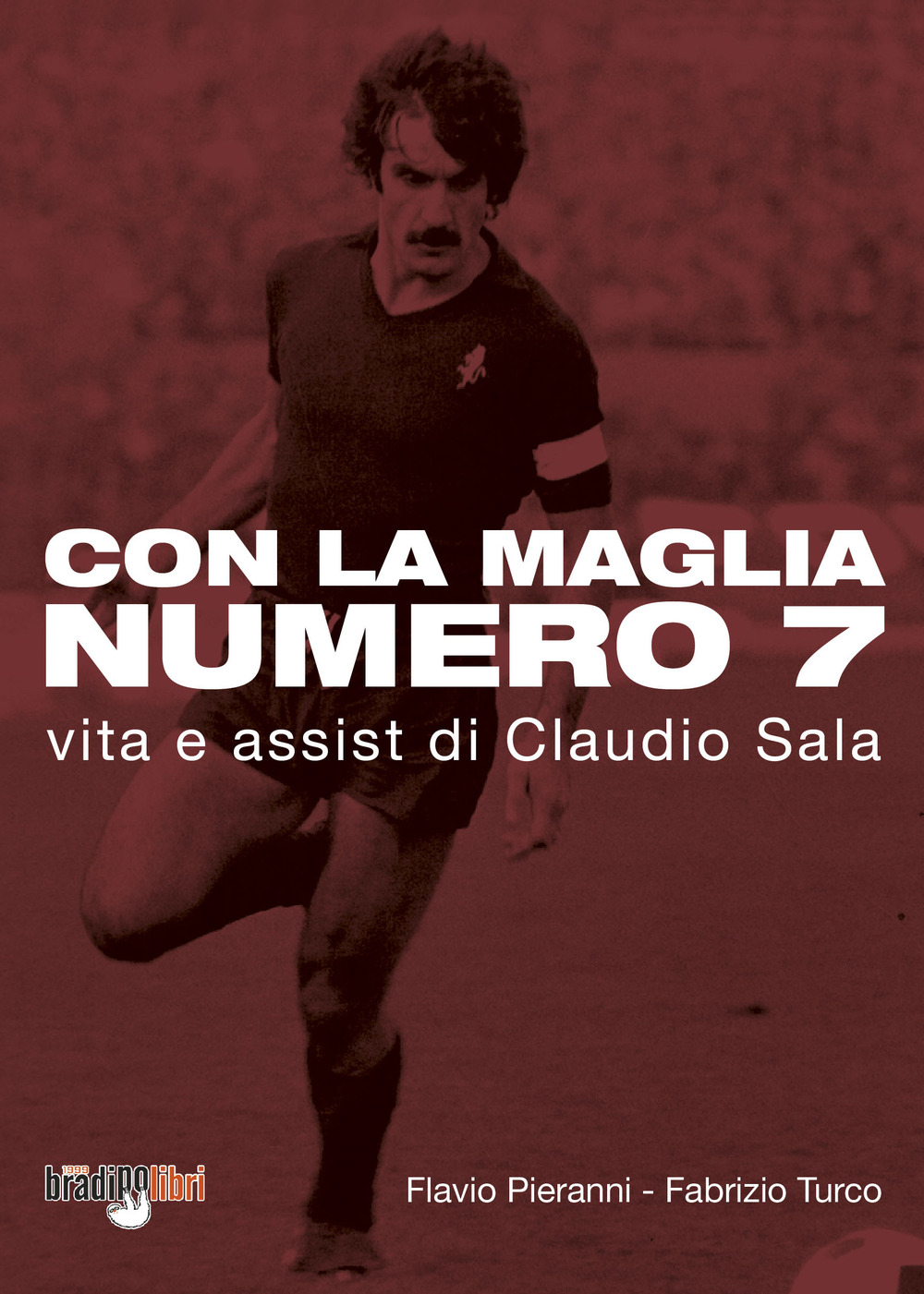 Con la maglia numero 7. Vita e assist di Claudio …