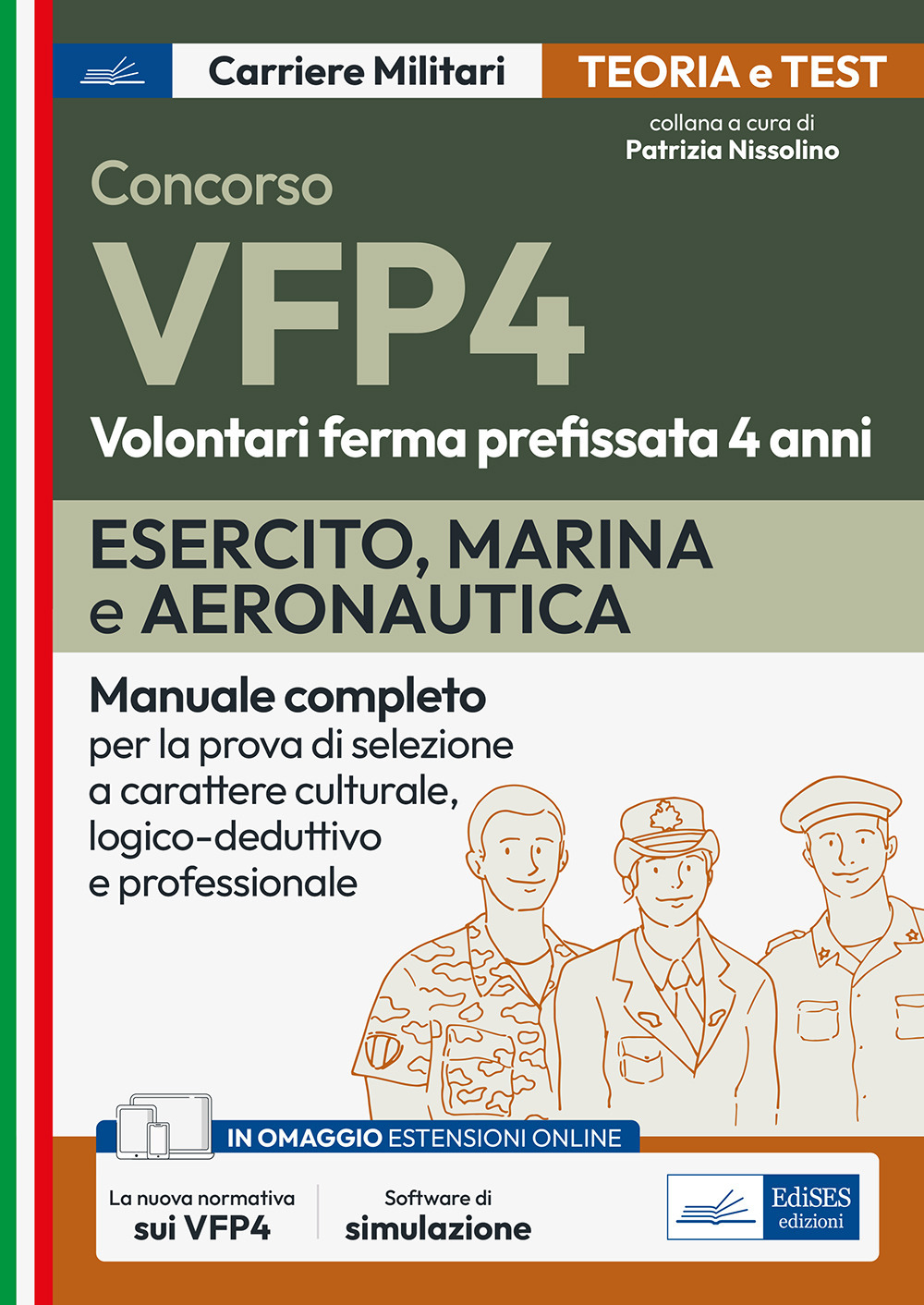 Concorsi VFP 4. Esercito, Marina, Aeronautica. Manuale completo per la …