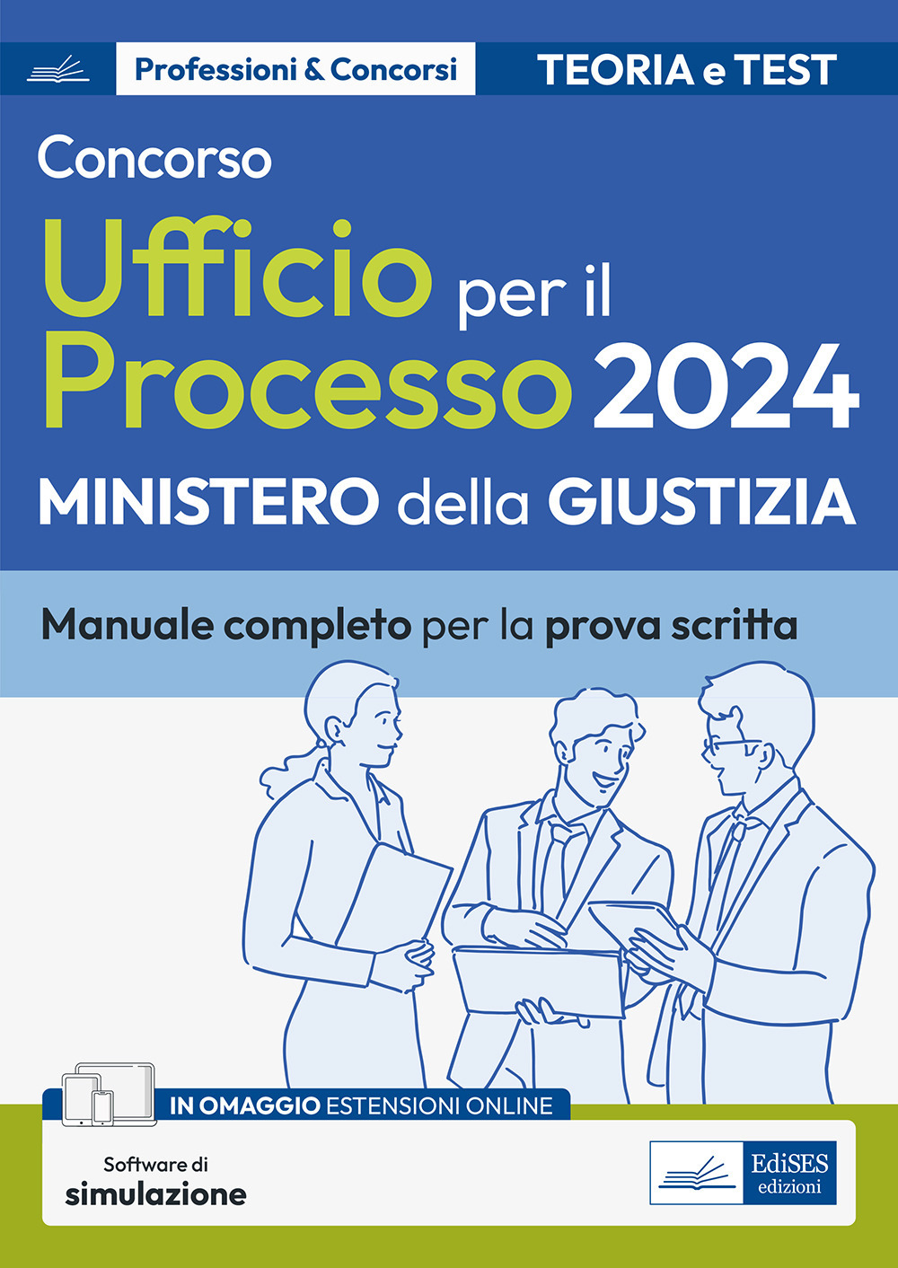 Concorso addetti Ufficio per il Processo 2024. Manuale completo di …