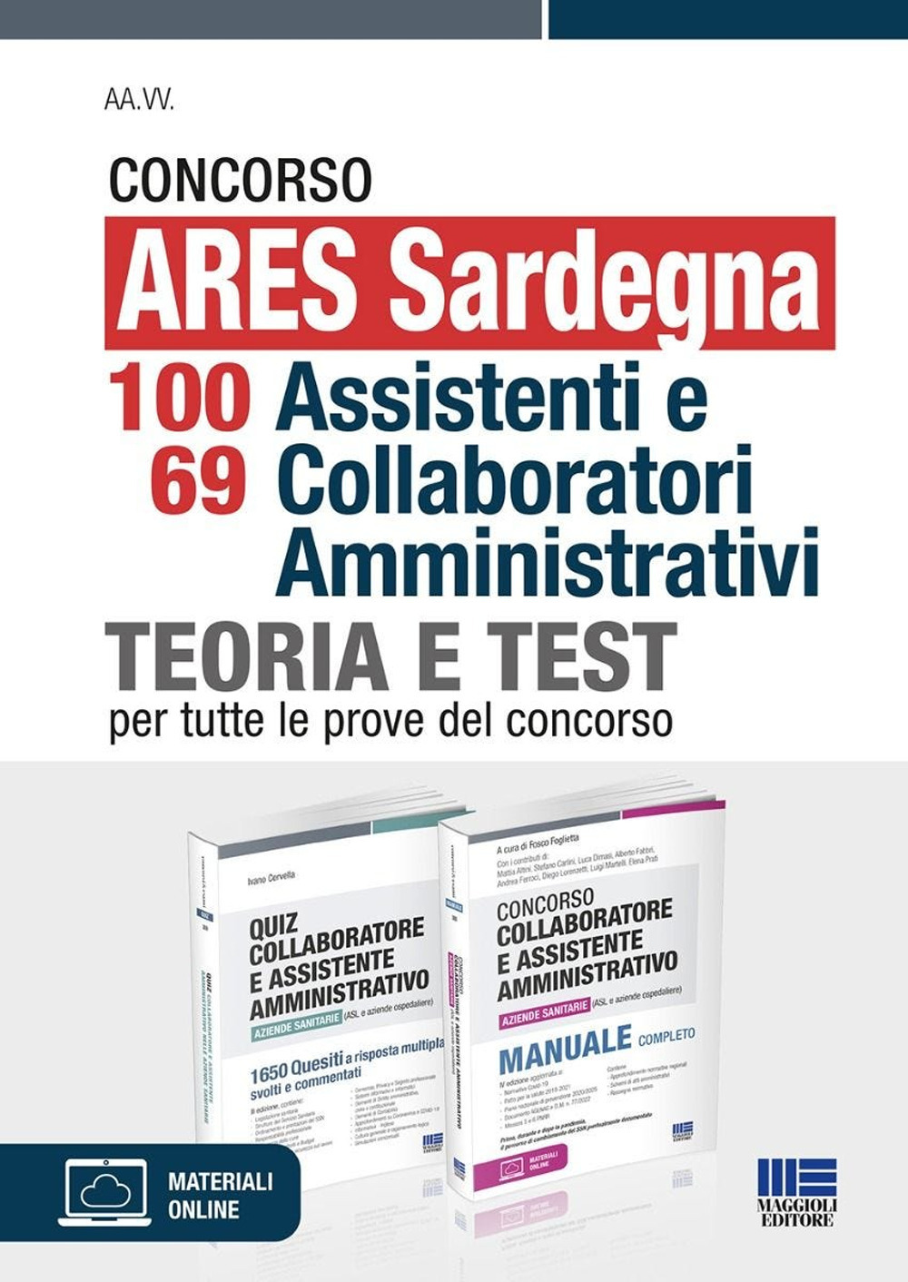 Concorso ARES Sardegna 98 assistenti amministrativi. Kit. Teoria e test …