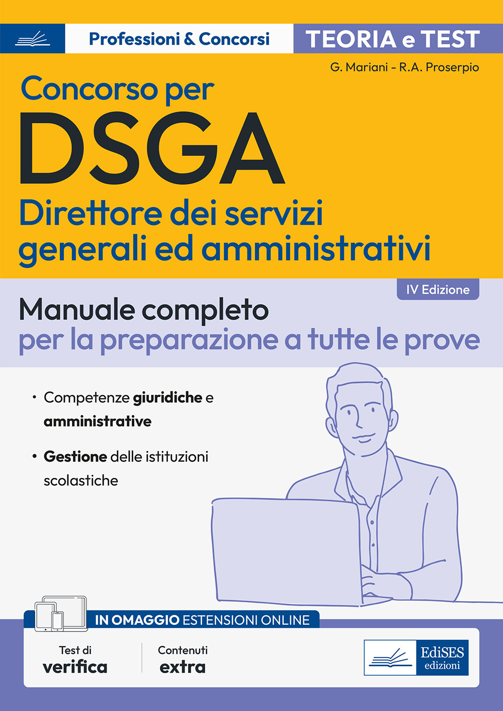 Concorso DSGA. Direttore dei servizi generali ed amministrativi. Manuale completo …