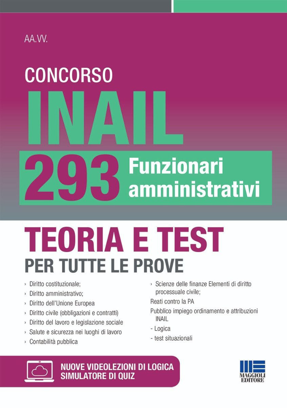 Concorso INAIL 293 Funzionari amministrativi. Teoria e test per tutte …
