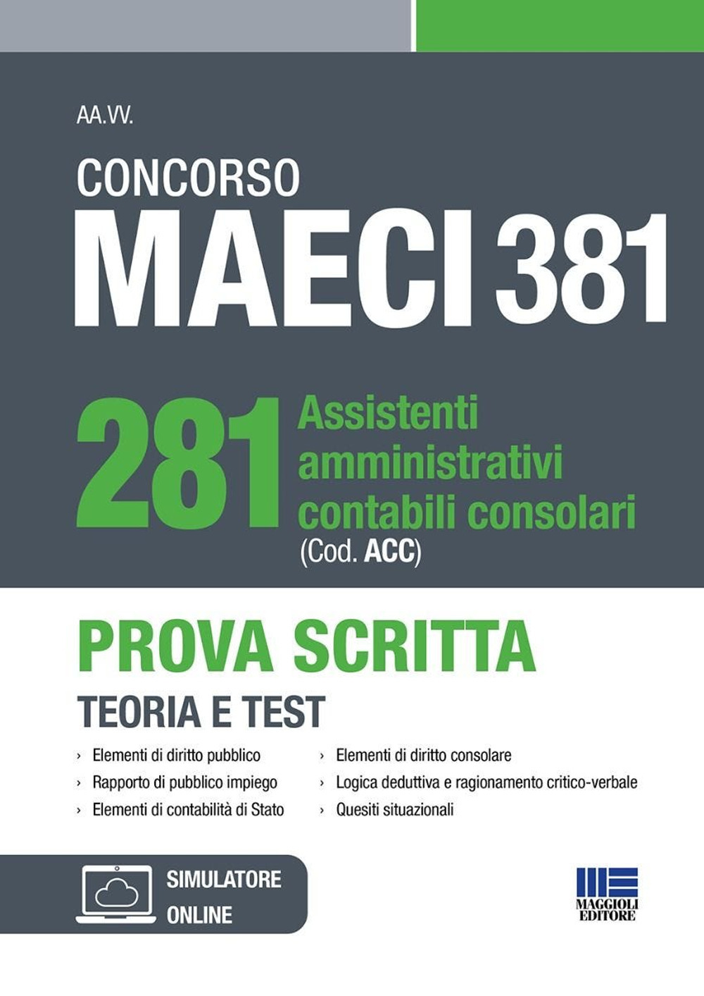 Concorso MAECI 281 assistenti amministrativi contabili consolari (Cod. ACC). Prova …