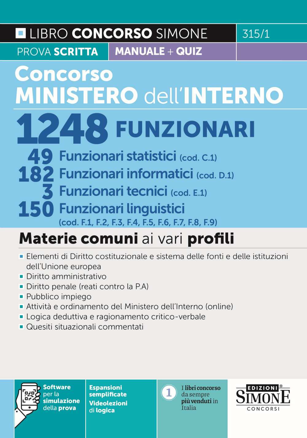 Concorso Ministero dell'Interno 1248 funzionari. 49 Funzionari statistici (cod. C1) …