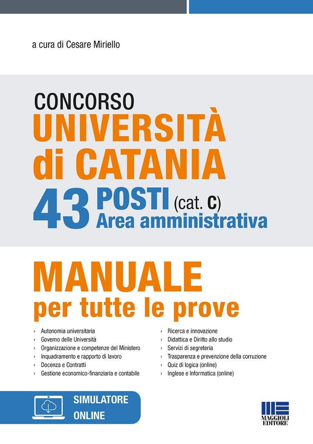Concorso Università di Catania. 43 posti area amministrativa (cat. C). …