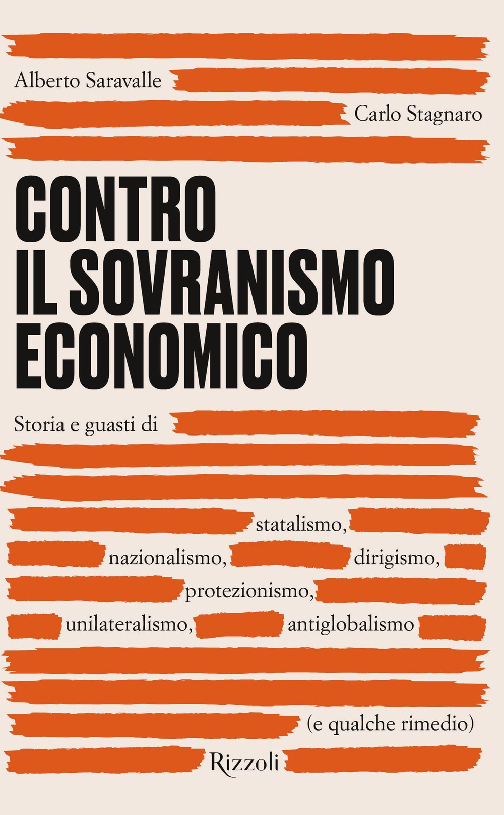 Contro il sovranismo economico. Storia e guasti di statalismo, nazionalismo, …