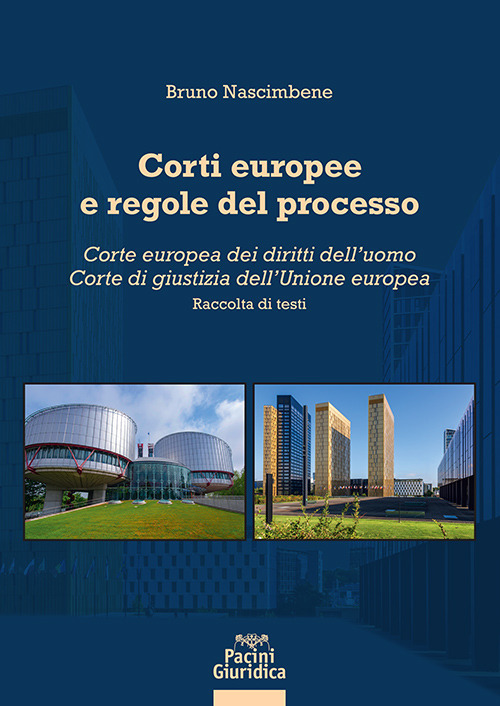 Corti europee e regole del processo. Corte europea dei diritti …