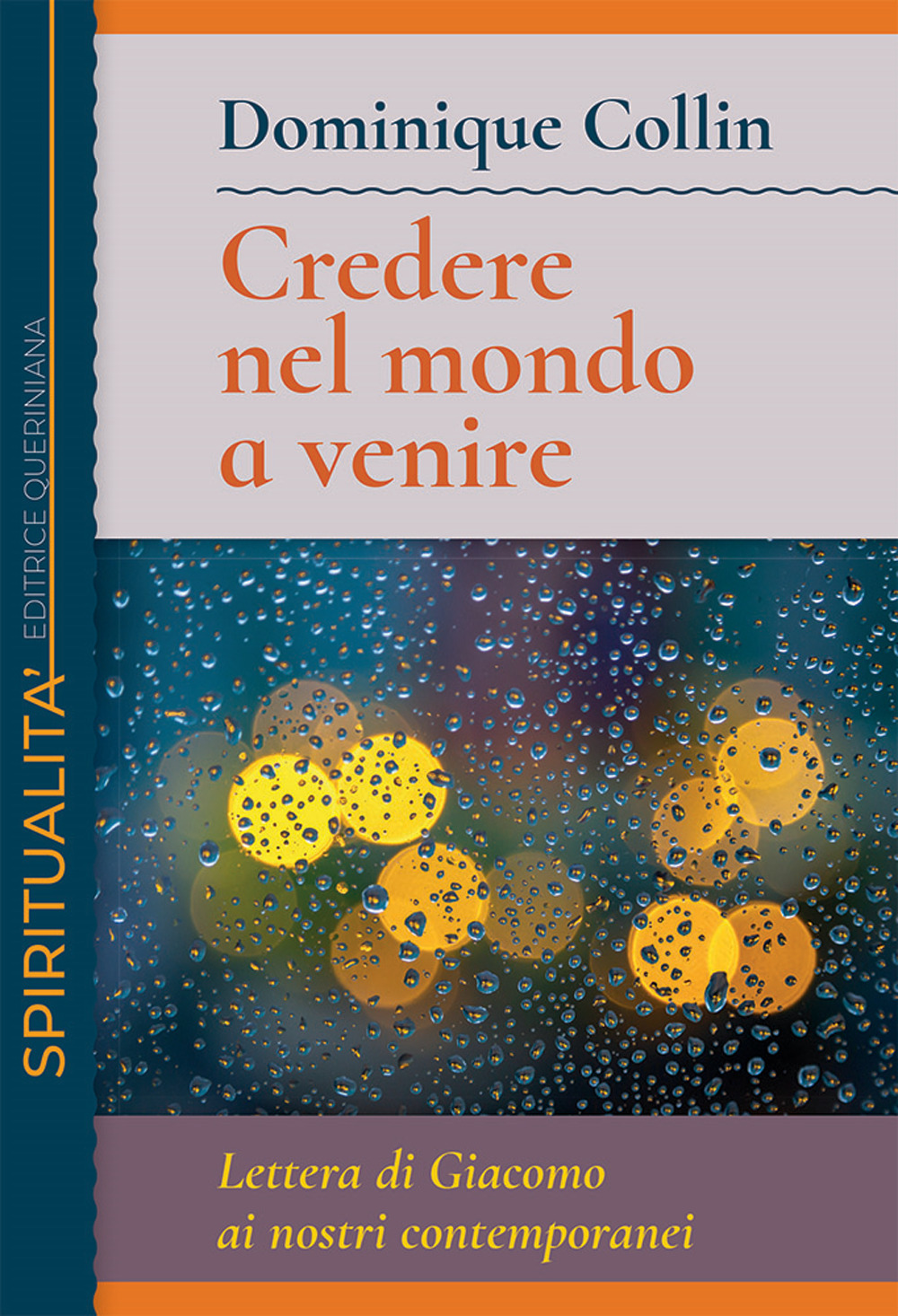 Credere nel mondo a venire. Lettera di Giacomo ai nostri …