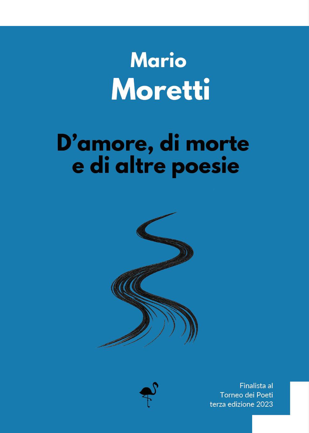 D'amore, di morte e di altre poesie