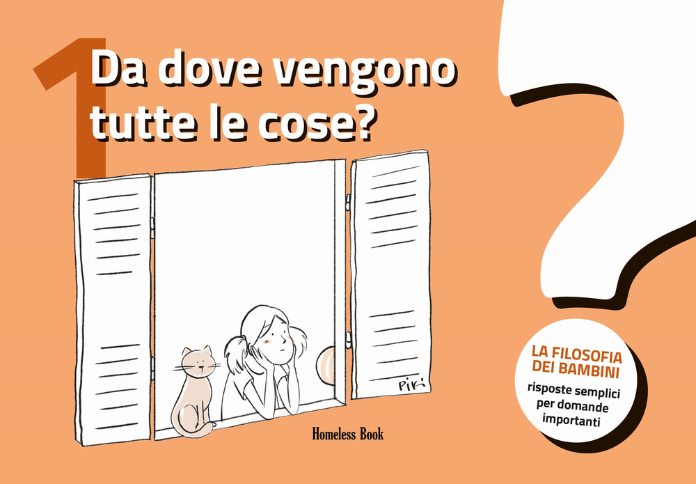 Da dove vengono tutte le cose? La filosofia dei bambini. …